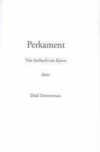 Perkament; Van Ambacht tot Kunst